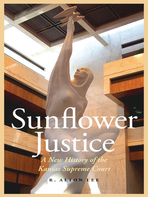 Title details for Sunflower Justice by R. Alton Lee - Available